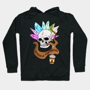 Crystals and coffee Hoodie